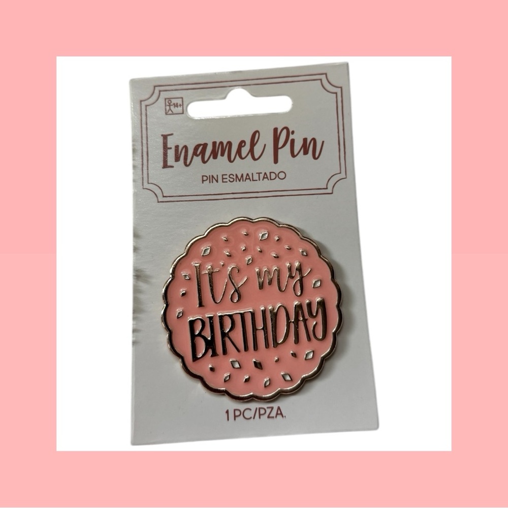 It's My Birthday Large Pink Lapel Pin- Pink